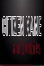 Watch Citizen Kane and Zombies 2KMovies