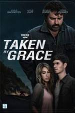Watch Taken by Grace 2KMovies
