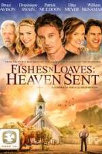 Watch Fishes 'n Loaves: Heaven Sent 2KMovies