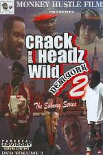 Watch Crackheads Gone Wild New York 2 2KMovies