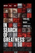 Watch In Search of Greatness 2KMovies