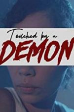 Watch Touched by a Demon 2KMovies