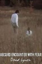 Watch Absurd Encounter with Fear 2KMovies