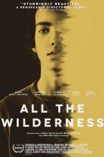 Watch All the Wilderness 2KMovies