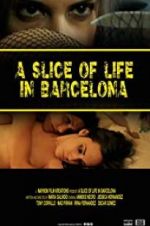 Watch A Slice of Life in Barcelona 2KMovies