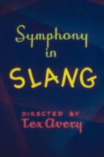 Watch Symphony in Slang 2KMovies