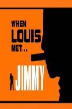 Watch When Louis Met Jimmy 2KMovies