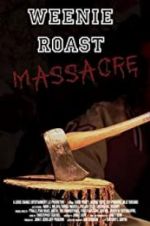 Watch Weenie Roast Massacre 2KMovies