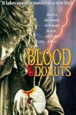Watch Blood & Donuts 2KMovies
