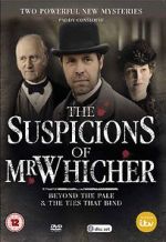 Watch The Suspicions of Mr Whicher: The Ties That Bind 2KMovies
