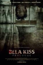 Watch Bela Kiss Prologue 2KMovies