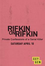 Watch Rifkin on Rifkin: Private Confessions of a Serial Killer 2KMovies