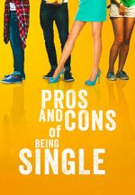 Watch Pros and Cons of Being Single 2KMovies