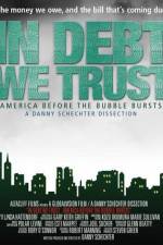 Watch In Debt We Trust 2KMovies