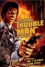 Watch Trouble Man 2KMovies