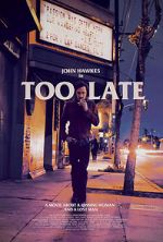 Watch Too Late 2KMovies
