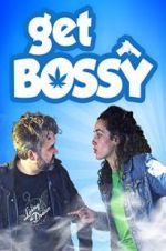 Watch Get Bossy 2KMovies