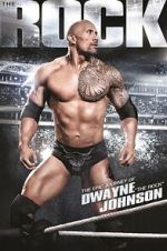 Watch The Epic Journey of Dwayne \'the Rock\' Johnson 2KMovies