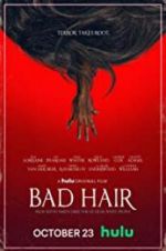 Watch Bad Hair 2KMovies