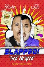 Watch Slapped! The Movie 2KMovies