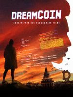 Watch Dreamcoin 2KMovies