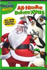 Watch The Penguins of Madagascar All Nighter Before Xmas 2KMovies