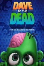 Watch Dave of the Dead 2KMovies
