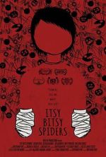 Watch Itsy Bitsy Spiders (Short 2013) 2KMovies