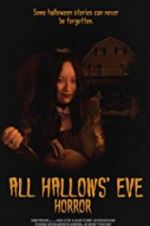 Watch All Hallows\' Eve Horror 2KMovies
