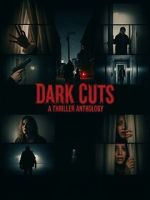 Watch Dark Cuts: A Thriller Anthology 2KMovies