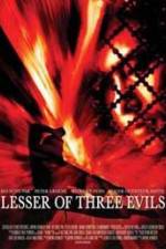 Watch Lesser of Three Evils 2KMovies
