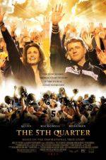Watch The 5th Quarter 2KMovies