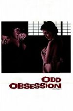 Watch Odd Obsession 2KMovies
