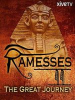 Watch Ramesses II: The Great Journey 2KMovies