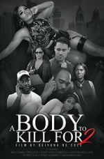 Watch A Body to Kill for 2 2KMovies