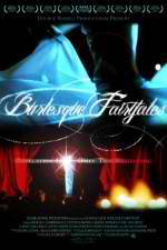 Watch Burlesque Fairytales 2KMovies
