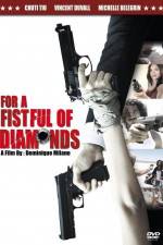 Watch For a Fistful of Diamonds 2KMovies