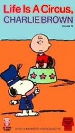 Watch Life Is a Circus, Charlie Brown (TV Short 1980) 2KMovies