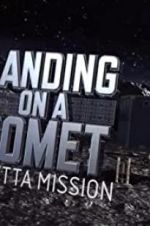 Watch Landing on a Comet: Rosetta Mission 2KMovies