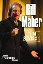Watch Bill Maher I'm Swiss 2KMovies