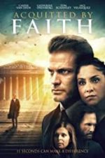 Watch Acquitted by Faith 2KMovies