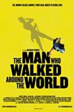 Watch The Man Who Walked Around the World 2KMovies