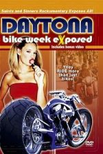 Watch Bike Week Exposed: Saints and Sinners 2KMovies
