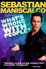 Watch Sebastian Maniscalco What's Wrong with People 2KMovies
