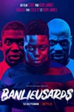 Watch Banlieusards 2KMovies