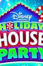 Watch Disney Channel Holiday House Party 2KMovies