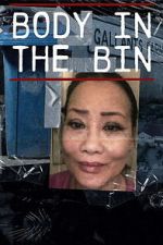 Watch Body in the Bin: The Murder of Louise Kam 2KMovies