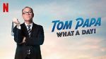 Watch Tom Papa: What a Day! (TV Special 2022) 2KMovies