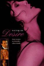 Watch Victim of Desire 2KMovies