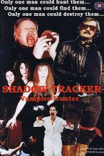 Watch Shadow Tracker: Vampire Hunter 2KMovies